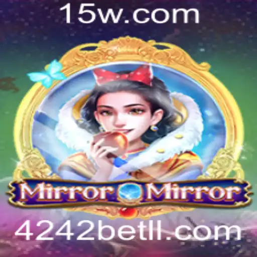 Explorando o Fascinante Mundo de MirrorMirror: Uma Jornada além das Reflexões com 4242bet